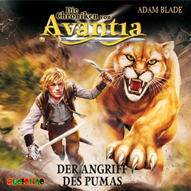Hörbuch Der Angriff des Pumas - Die Chroniken von Avantia 3  - Autor Adam Blade   - gelesen von Jona Mues