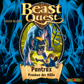 Hörbuch Pantrax, Pranken der Hölle (Beast Quest 24)  - Autor Adam Blade   - gelesen von Jona Mues