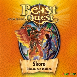 Hörbuch Skoro, Dämon der Wolken (Beast Quest 14)  - Autor Adam Blade   - gelesen von Jona Mues