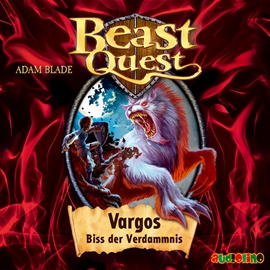 Hörbuch Vargos, Biss der Verdammnis (Beast Quest 22)  - Autor Adam Blade   - gelesen von Jona Mues