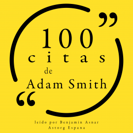 Hörbuch 100 citas de Adam Smith  - Autor Adam Smith   - gelesen von Benjamin Asnar