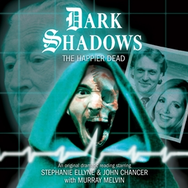 Hörbuch The Happier Dead (Dark Shadows 41)  - Autor Adam Usden   - gelesen von Schauspielergruppe