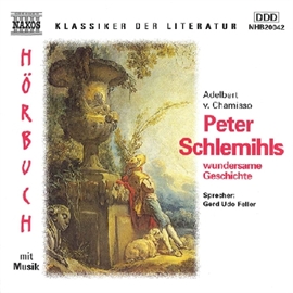 Hörbuch Peter Schlemihls wundersame Geschichte  - Autor Adelbert Von Chamisso   - gelesen von Gerd Udo Feller