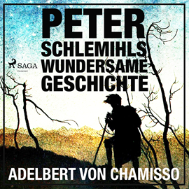 Hörbuch Peter Schlemihls wundersame Geschichte - Der Märchen-Klassiker  - Autor Adelbert Von Chamisso.   - gelesen von Hans Eckardt