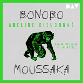Bonobo Moussaka (Ungekürzt)