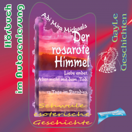 Hörbuch Der rosarote Himmel  - Autor Adi Mira Michaels   - gelesen von Adi Mira Michaels