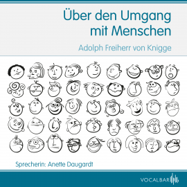 Hörbuch Vom Umgang mit Menschen  - Autor Adolph Freiherr von Knigge   - gelesen von Anette Daugardt