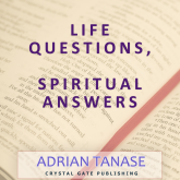 Life Questions, Spiritual Answers