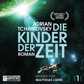 Hörbuch Die Kinder der Zeit  - Autor Adrian Tchaikovsky   - gelesen von Matthias Lühn