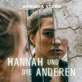 Hörbuch Hannah und die Anderen  - Autor Adriana Stern   - gelesen von Anja Bilabel