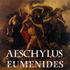 Hörbuch Eumenides  - Autor Aeschylus   - gelesen von Mark Bowen