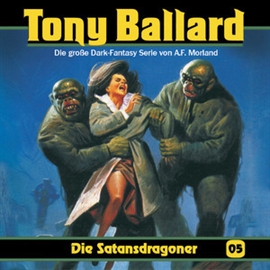 Hörbuch Die Satansdragoner (Tony Ballard 5)  - Autor A.F. Morland   - gelesen von Schauspielergruppe
