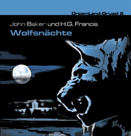 Hörbuch Wolfsnächte (Dreamland Grusel 5)  - Autor A.F. Morland   - gelesen von Schauspielergruppe