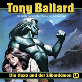 Hörbuch Die Hexe und der Silberdämon (Tony Ballard 10)  - Autor A.F. Morland   - gelesen von Schauspielergruppe