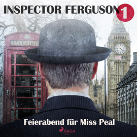 Hörbuch Feierabend für Miss Peal (Inspector Ferguson 1)  - Autor A.F. Morland   - gelesen von Markus Raab