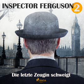 Hörbuch Die letzte Zeugin schweigt (Inspector Ferguson 2)  - Autor A.F. Morland   - gelesen von Markus Raab