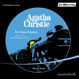 Hörbuch Der blaue Express  - Autor Agatha Christie   - gelesen von Martin Maria Schwarz