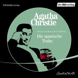Hörbuch Die spanische Truhe  - Autor Agatha Christie   - gelesen von Martin Maria Schwarz