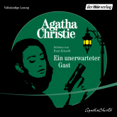 Hörbuch Ein unerwarteter Gast  - Autor Agatha Christie   - gelesen von Hans Eckardt