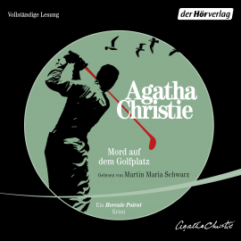 Hörbuch Mord auf dem Golfplatz  - Autor Agatha Christie   - gelesen von Martin Maria Schwarz