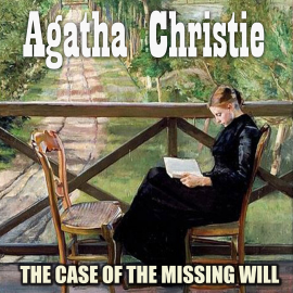 Hörbuch The Case of the Missing Will  - Autor Agatha Christie   - gelesen von Peter Coates