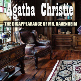 Hörbuch The Disappearance of Mr. Davenheim  - Autor Agatha Christie   - gelesen von Peter Coates