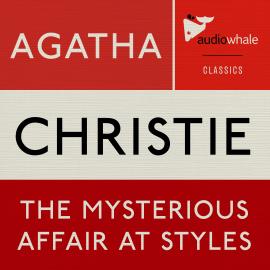 Hörbuch The Mysterious Affair at Styles (Unabridged)  - Autor Agatha Christie   - gelesen von Lauren Williams