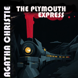 Hörbuch The Plymouth Express  - Autor Agatha Christie   - gelesen von Peter Coates