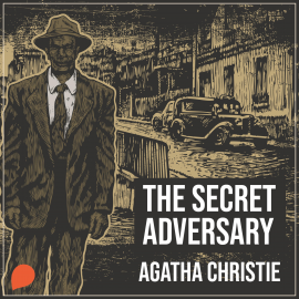 Hörbuch The Secret Adversary  - Autor Agatha Christie   - gelesen von Stephen Scalon