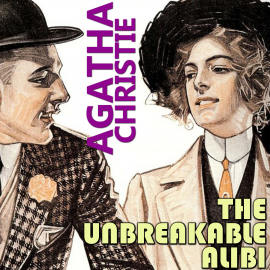 Hörbuch The Unbreakable Alibi  - Autor Agatha Christie   - gelesen von Peter Coates