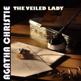 Hörbuch The Veiled Lady  - Autor Agatha Christie   - gelesen von Peter Coates