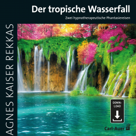 Hörbuch Der tropische Wasserfall  - Autor Agnes Kaiser Rekkas   - gelesen von Schauspielergruppe