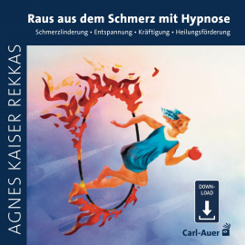 Hörbuch Raus aus dem Schmerz mit Hypnose  - Autor Agnes Kaiser Rekkas   - gelesen von Schauspielergruppe