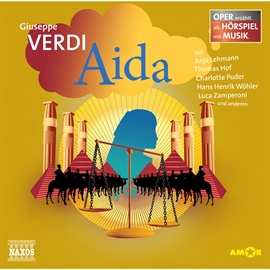 Hörbuch Aida  - Autor Guiseppe Verdi   - gelesen von Schauspielergruppe