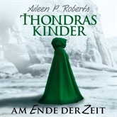 Hörbuch Thondras Kinder 2  - Autor Aileen P. Roberts   - gelesen von Jacob Weigert