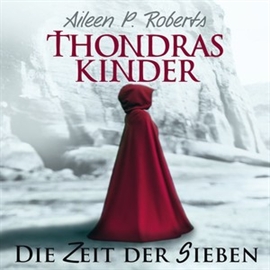 Hörbuch Thondras Kinder 1  - Autor Aileen P. Roberts   - gelesen von Jacob Weigert