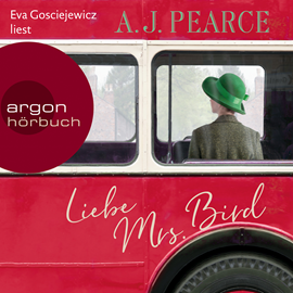 Hörbuch Liebe Mrs. Bird  - Autor A.J. Pearce   - gelesen von Eva Gosciejewicz