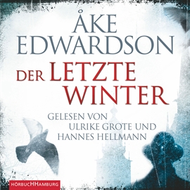 Hörbuch Ein Erik-Winter-Krimi, Folge 10: Der letzte Winter  - Autor Åke Edwardson   - gelesen von Schauspielergruppe