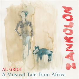 Hörbuch Zankolon - a Musical Tale from Africa  - Autor Al Griot   - gelesen von Al Griot
