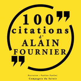 Hörbuch 100 citations d'Alain Fournier  - Autor Alain Fournier   - gelesen von Pauline Paolini