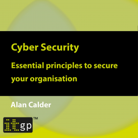 Hörbuch Cyber Security: Essential principles to secure your organisation  - Autor Alan Calder   - gelesen von Archie (Male Synthesized Voice)