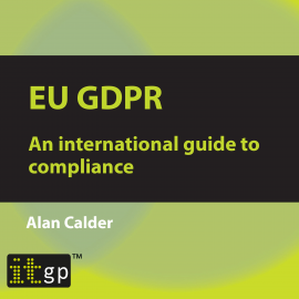 Hörbuch EU GDPR – An international guide to compliance  - Autor Alan Calder   - gelesen von Alistair (Male Synthesized Voice)