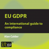 EU GDPR – An international guide to compliance