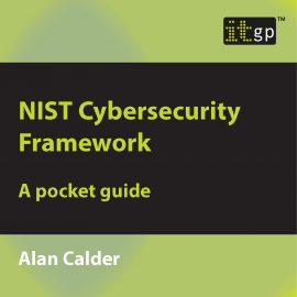 Hörbuch NIST Cybersecurity Framework  - Autor Alan Calder   - gelesen von William Birch (Male Synthesized Voice)