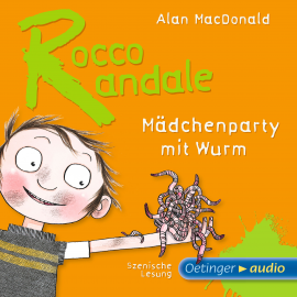 Hörbuch Rocco Randale - Mädchenparty mit Wurm  - Autor Alan MacDonald   - gelesen von Schauspielergruppe