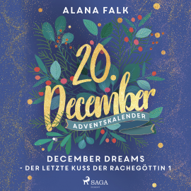 Hörbuch December Dreams - Der letzte Kuss der Rachegöttin 1  - Autor Alana Falk   - gelesen von Carolin-Therese Wolff