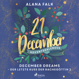 Hörbuch December Dreams - Der letzte Kuss der Rachegöttin 2  - Autor Alana Falk   - gelesen von Carolin-Therese Wolff