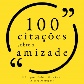 Hörbuch 100 citações sobre amizade  - Autor Albert Camus   - gelesen von Fábio Godinho