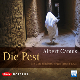 Hörbuch Die Pest  - Autor Albert Camus   - gelesen von Götz Schubert