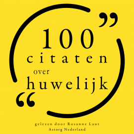 Hörbuch 100 Citaten over Huwelijk  - Autor Albert Einstein   - gelesen von Rosanne Laut